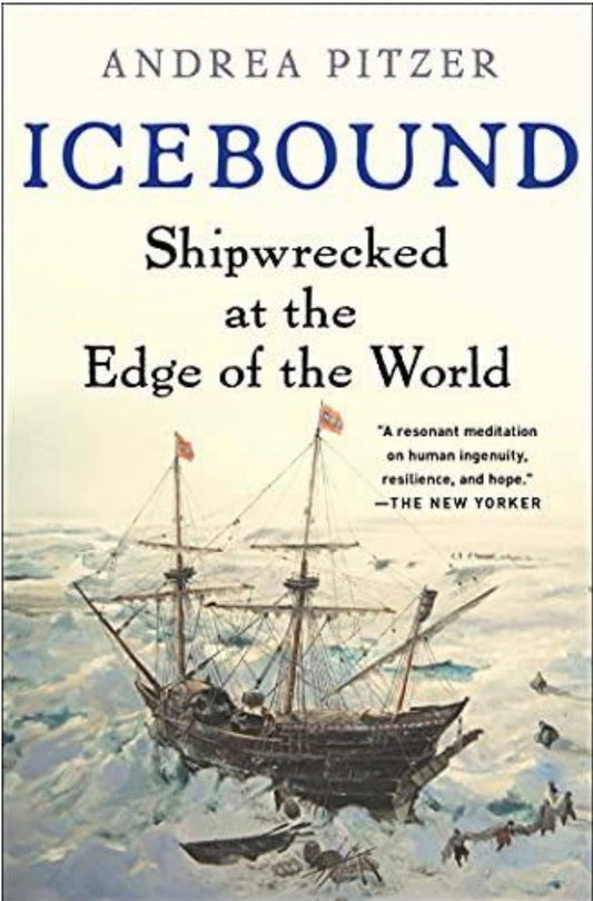 Icebound Shipwrecked at the Edge of the World