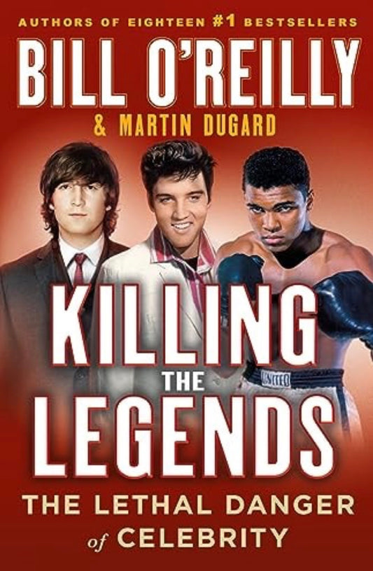 Killing the Legends The Lethal Danger of Celebrity