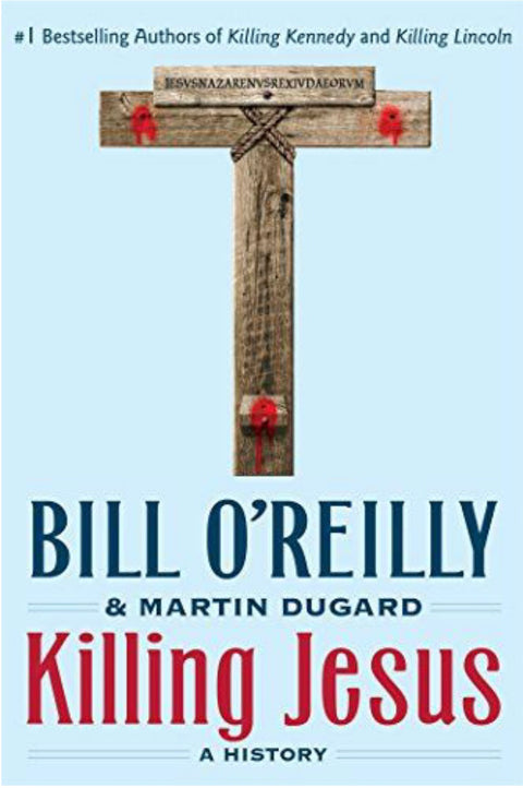 Killing Jesus A History
