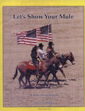 Let's Show Your Mule A Mule Photo Album, 1993