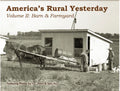 America's Rural Yesterday: Barn & farmyard