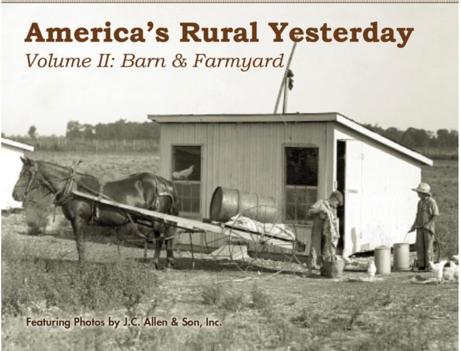 America's Rural Yesterday: Barn & farmyard
