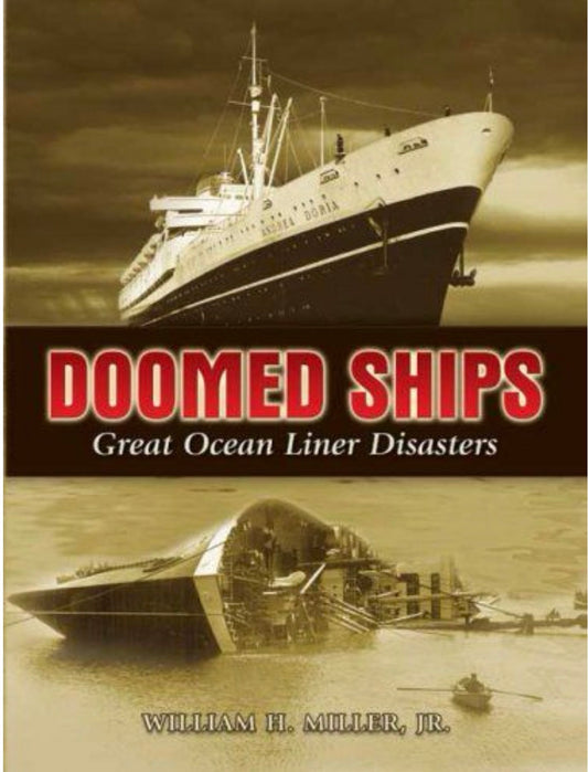 Doomed Ships Great Ocean Liner Disasters