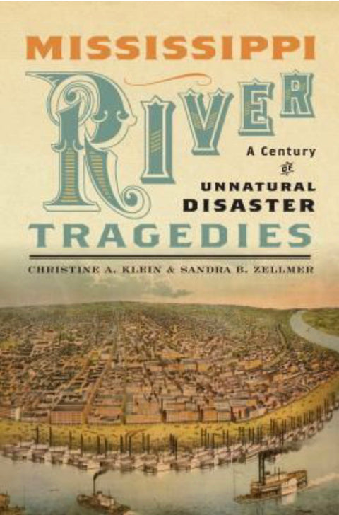 Mississippi River Tragedies A Century of Unnatural Disaster
