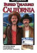 Buried Treasures of California Legends from California's Mountains, Deserts, Beaches, and Cities