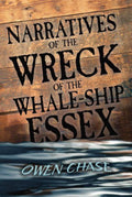 Narratives of the Wreck of the Whale-Ship Essex