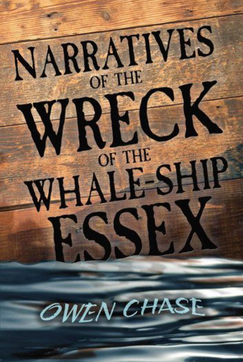 Narratives of the Wreck of the Whale-Ship Essex