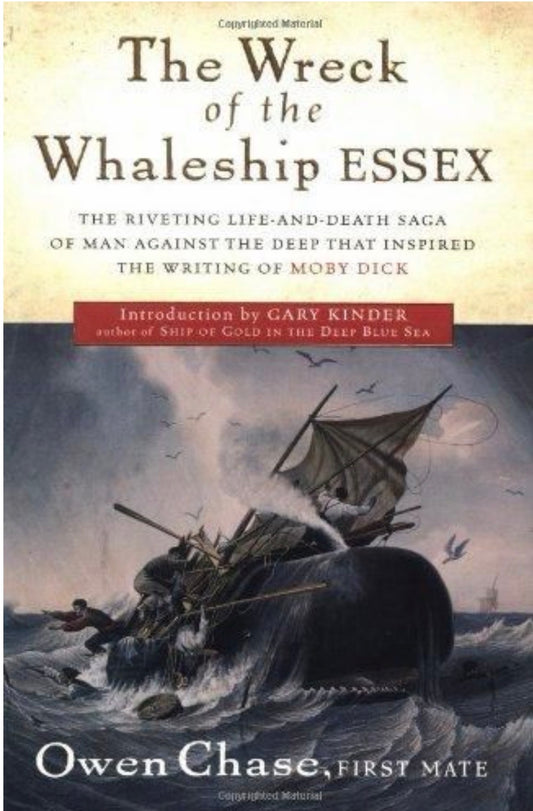 The Wreck of the Whaleship Essex A Narrative Account