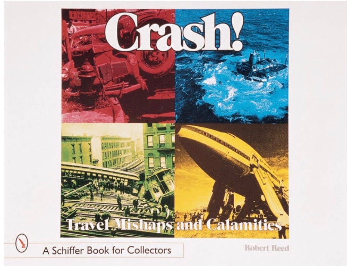 Crash! Travel Mishaps and Calamities