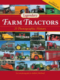 Legendary Farm Tractors A Photographic History
