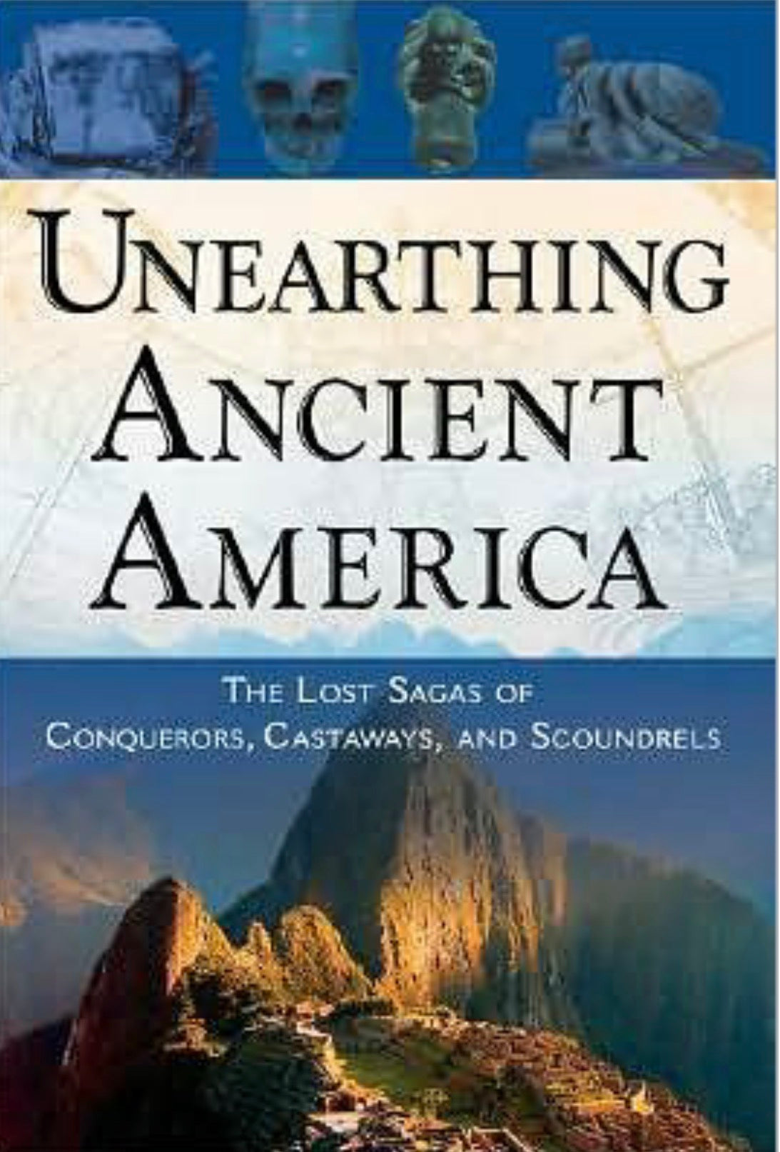 Unearthing Ancient America