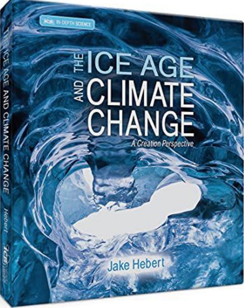 The Ice Age and Climate Change A Creation Perspective