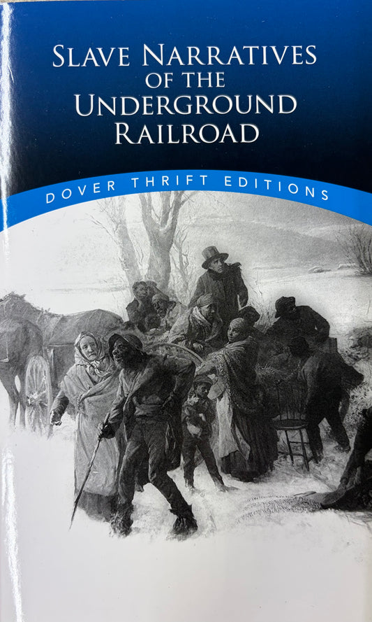 Slave Narratives of the Underground Railroad