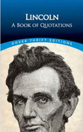 Lincoln: A Book of Quotations