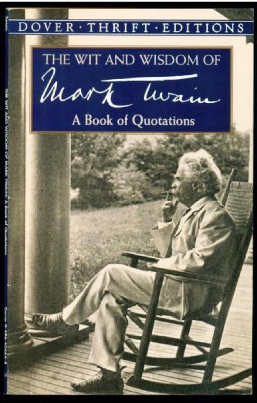 The Wit and Wisdom of Mark Twain A Book of Quotations