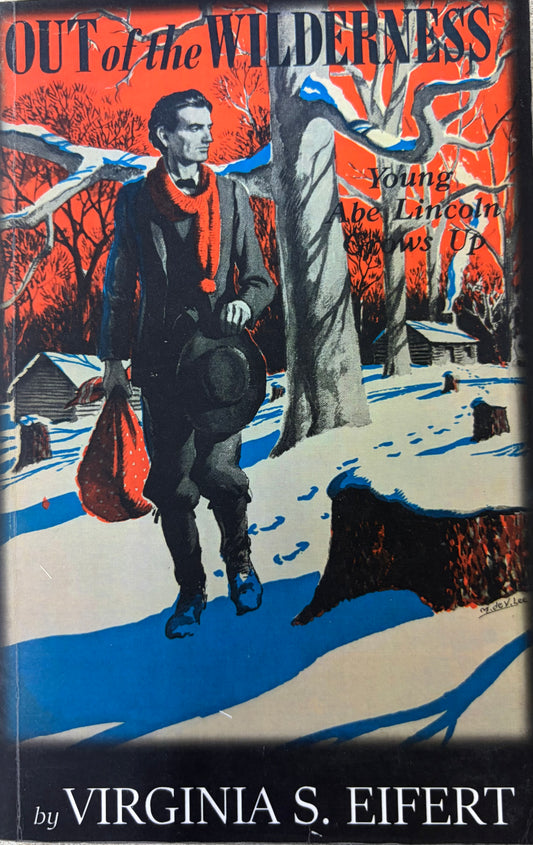 Out of the Wilderness, Abe Lincoln Grows up