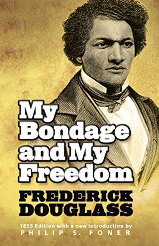 My Bondage and My Freedom