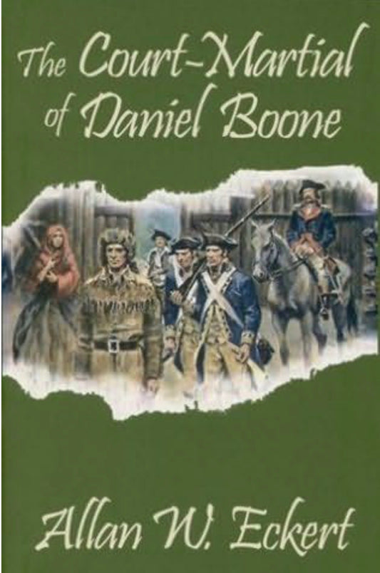 The Court-martial of Daniel Boone A Novel