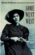 Some Went West