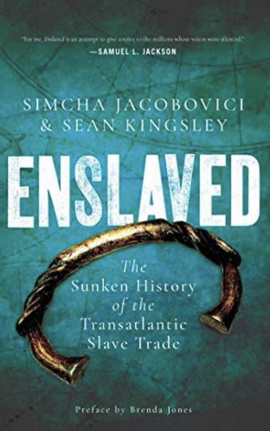 Enslaved The Sunken History of the Transatlantic Slave Trade