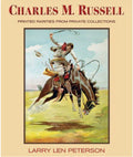 Charles M Russell: Printed Rarities from Private Collectons