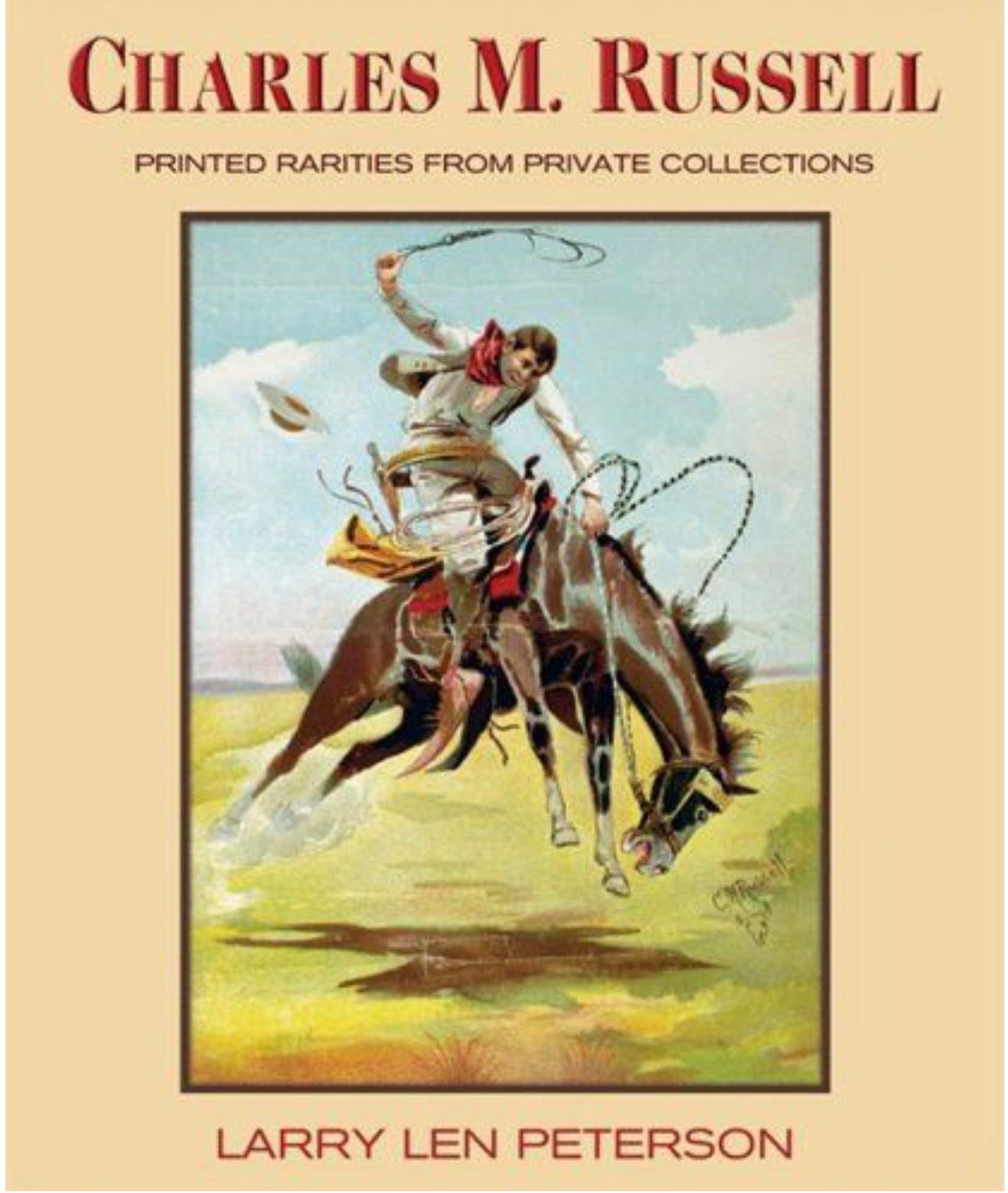 Charles M Russell: Printed Rarities from Private Collectons
