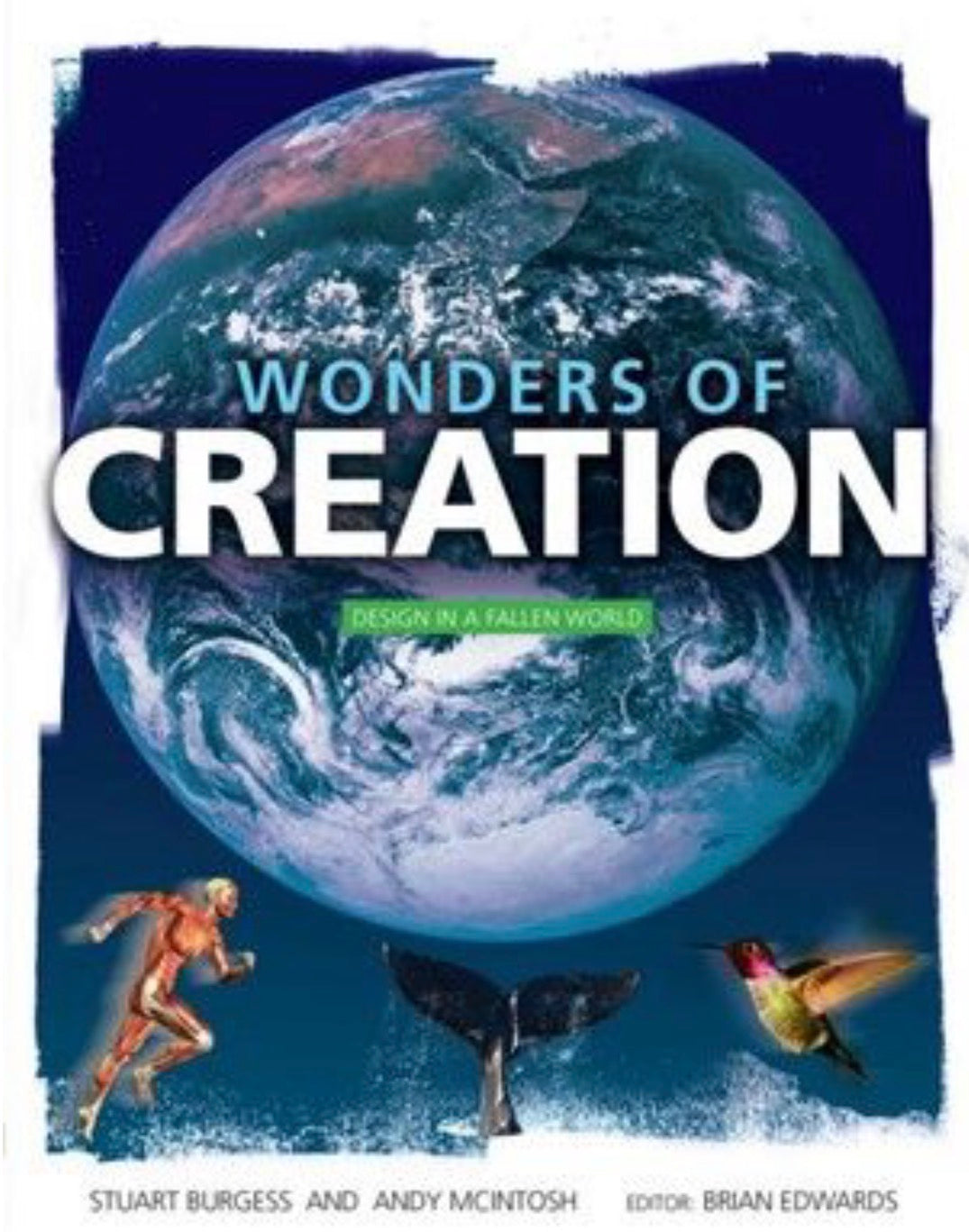 Wonders of Creation Design in a Fallen World