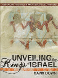 Unveiling the Kings of Israel Revealing the Bible's Archaeological History
