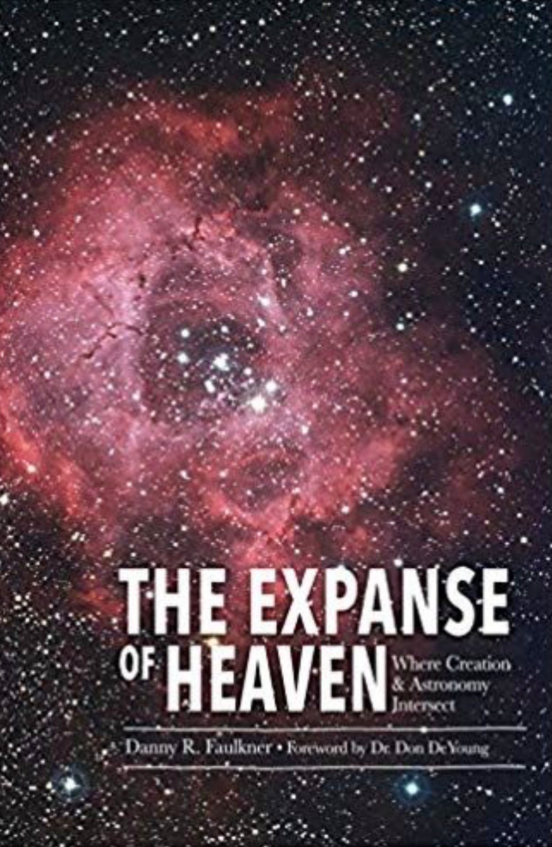 Expanse of Heaven, The Where Creation & Astronomy Intersect