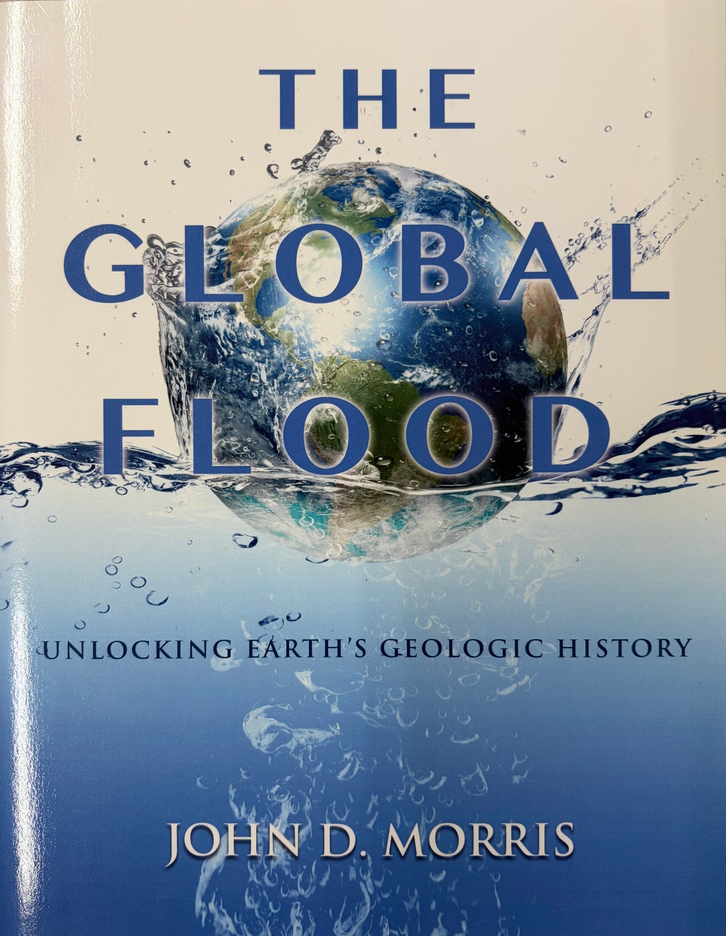 The Global Flood Unlocking Earth's Geologic History
