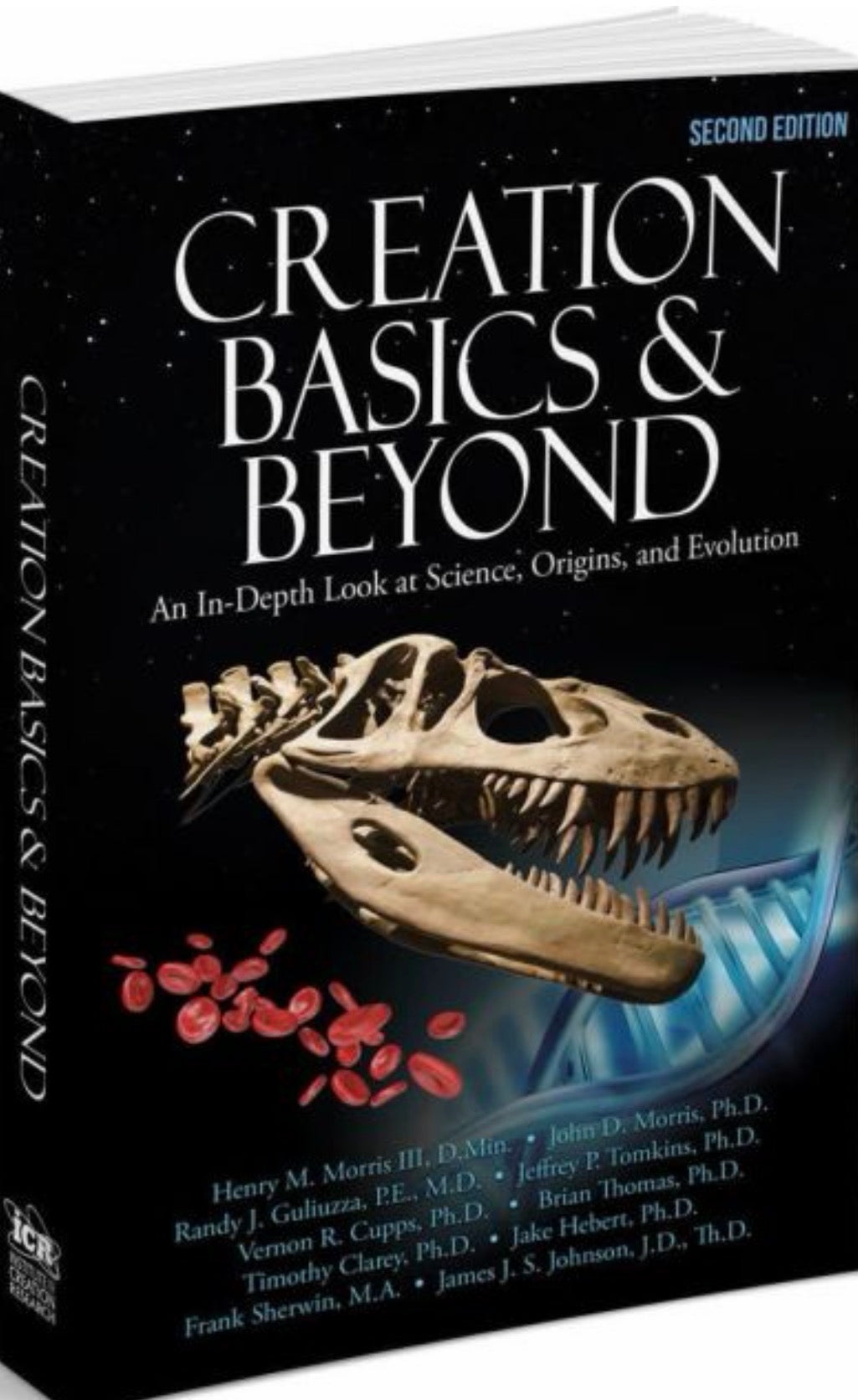 Creation Basics & Beyond An In-Depth Look at Science, Origins, and Evolution