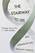 The Stairway To Life An Origin-Of-Life Reality Check