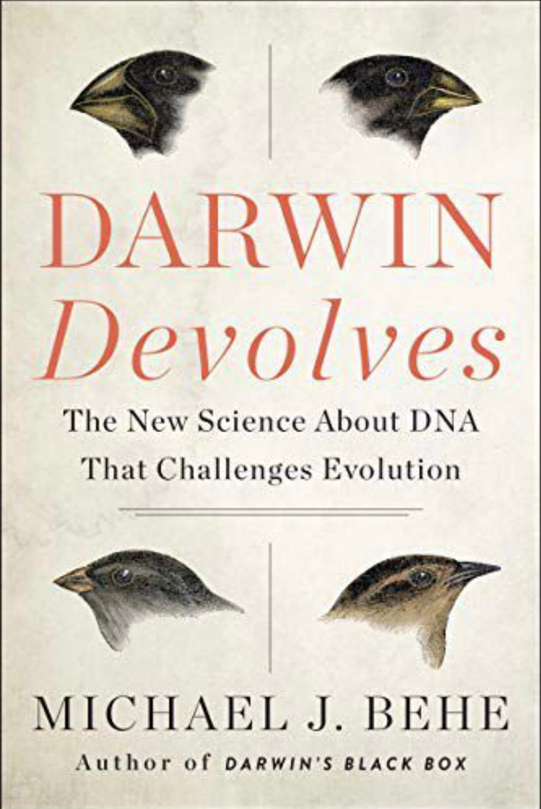 Darwin Devolves The New Science about DNA that Challenges Evolution
