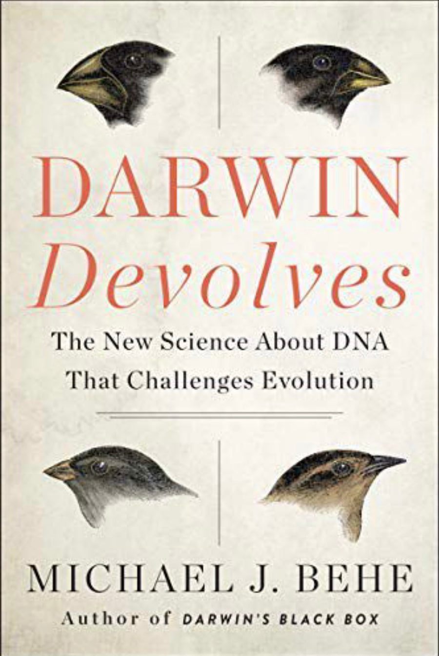 Darwin Devolves The New Science about DNA that Challenges Evolution