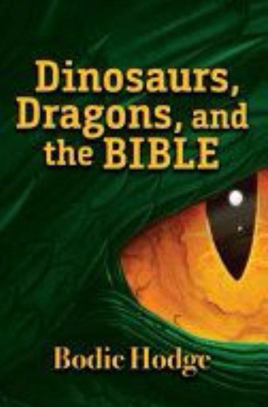 Dinosaurs, Dragons, and the Bible