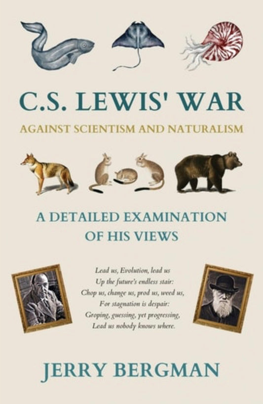 C. S. Lewis' War Against Scientism and Naturalism A Detailed Examination of His Views