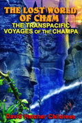 The Lost World of Cham The Transpacific Voyages of the Champa
