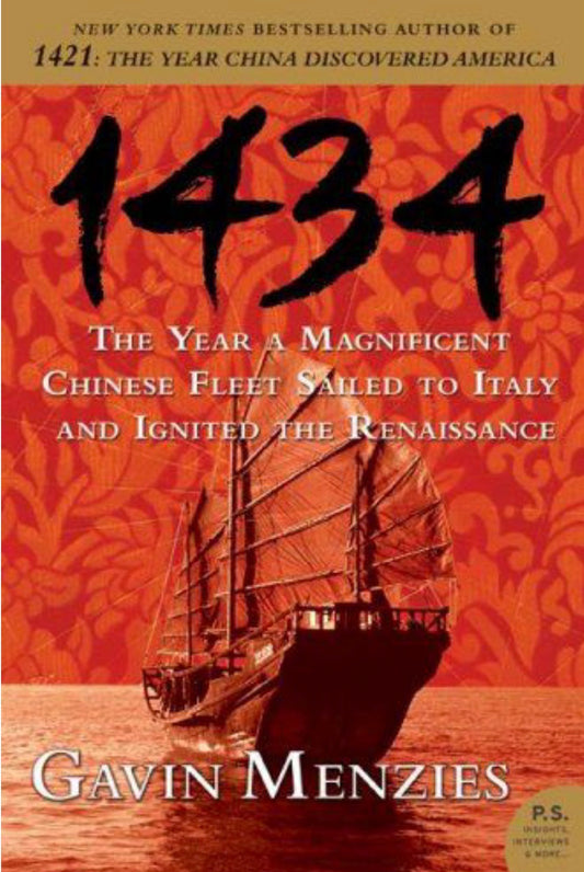 1434 The Year a Magnificent Chinese Fleet Sailed to Italy and Ignited the Renaissance