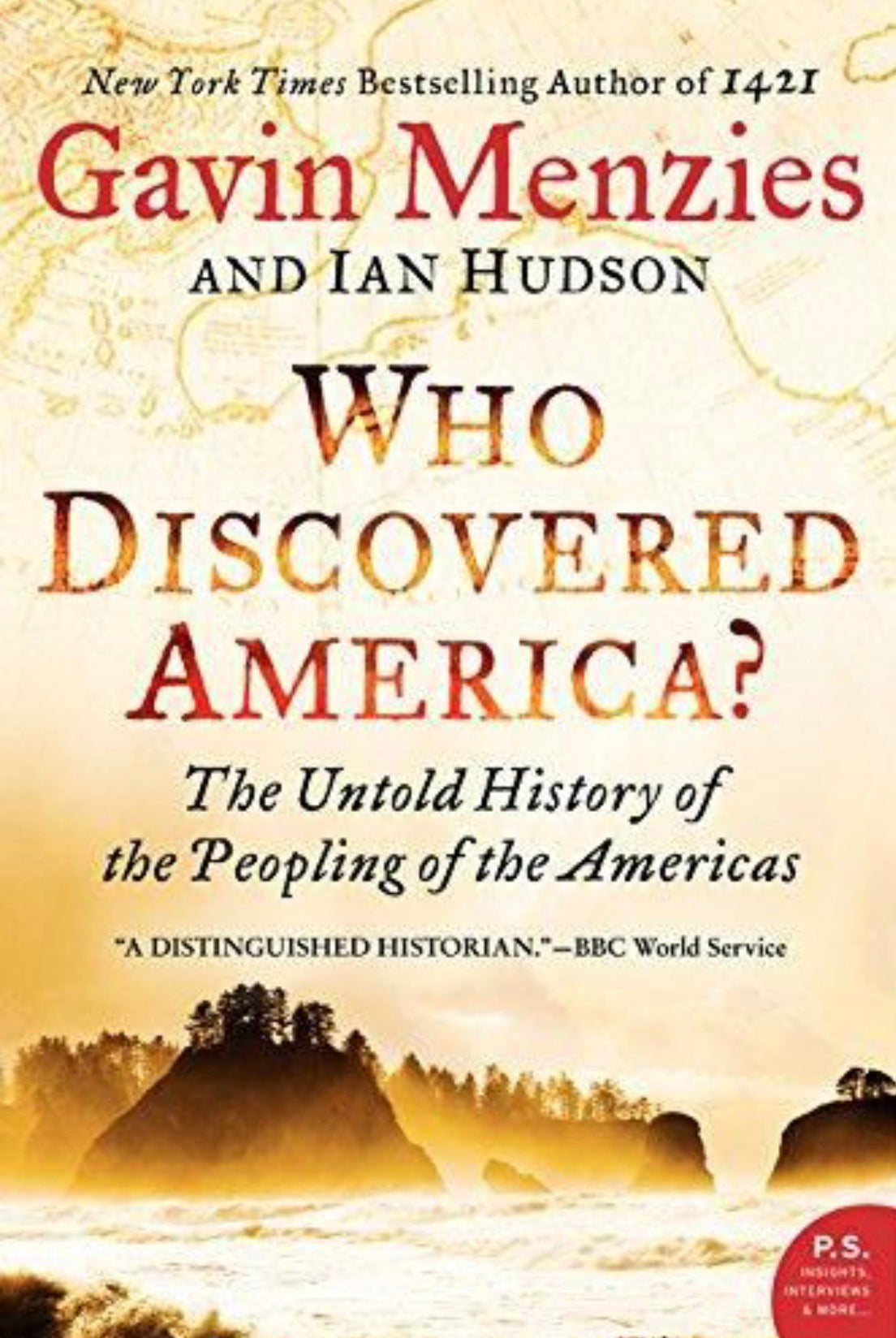 Who Discovered America? The Untold History of the Peopling of the Americas