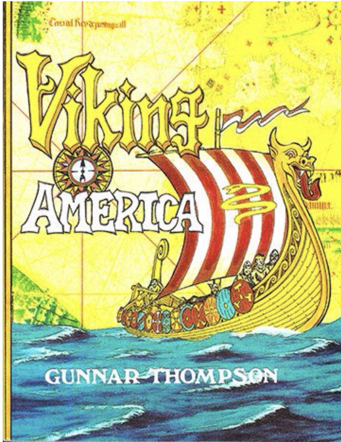 Viking America From King Arthur to Vinland