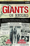 Giants on Record America's Hidden History, Secrets in the Mounds and the Smithsonian Files