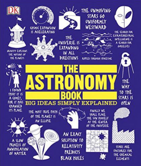 The Astronomy Book Big Ideas Simply Explained