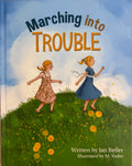 Marching into Trouble