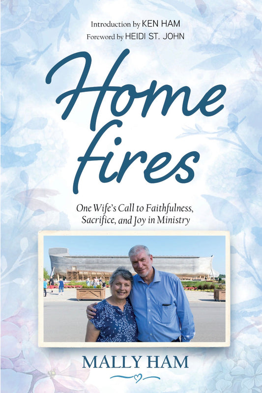 Home Fires, One Wife's Call to Faithfulness, Sacrifice, and Joy in Ministry