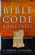 Bible Code Bombshell Compelling Scientific Evidence That God Authored the Bible