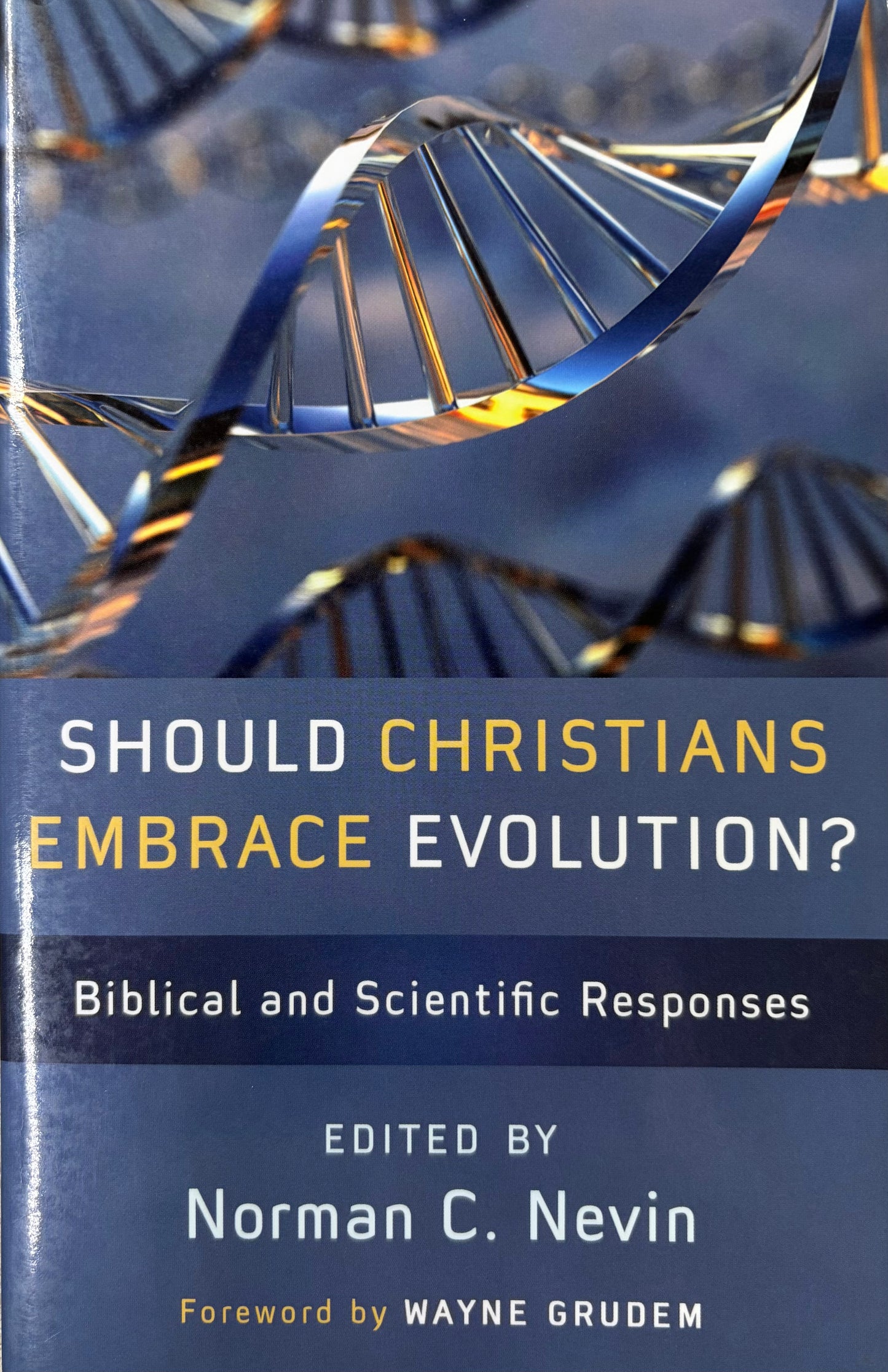 Should Christians Embrace Evolution? Biblical and Scientific Responses