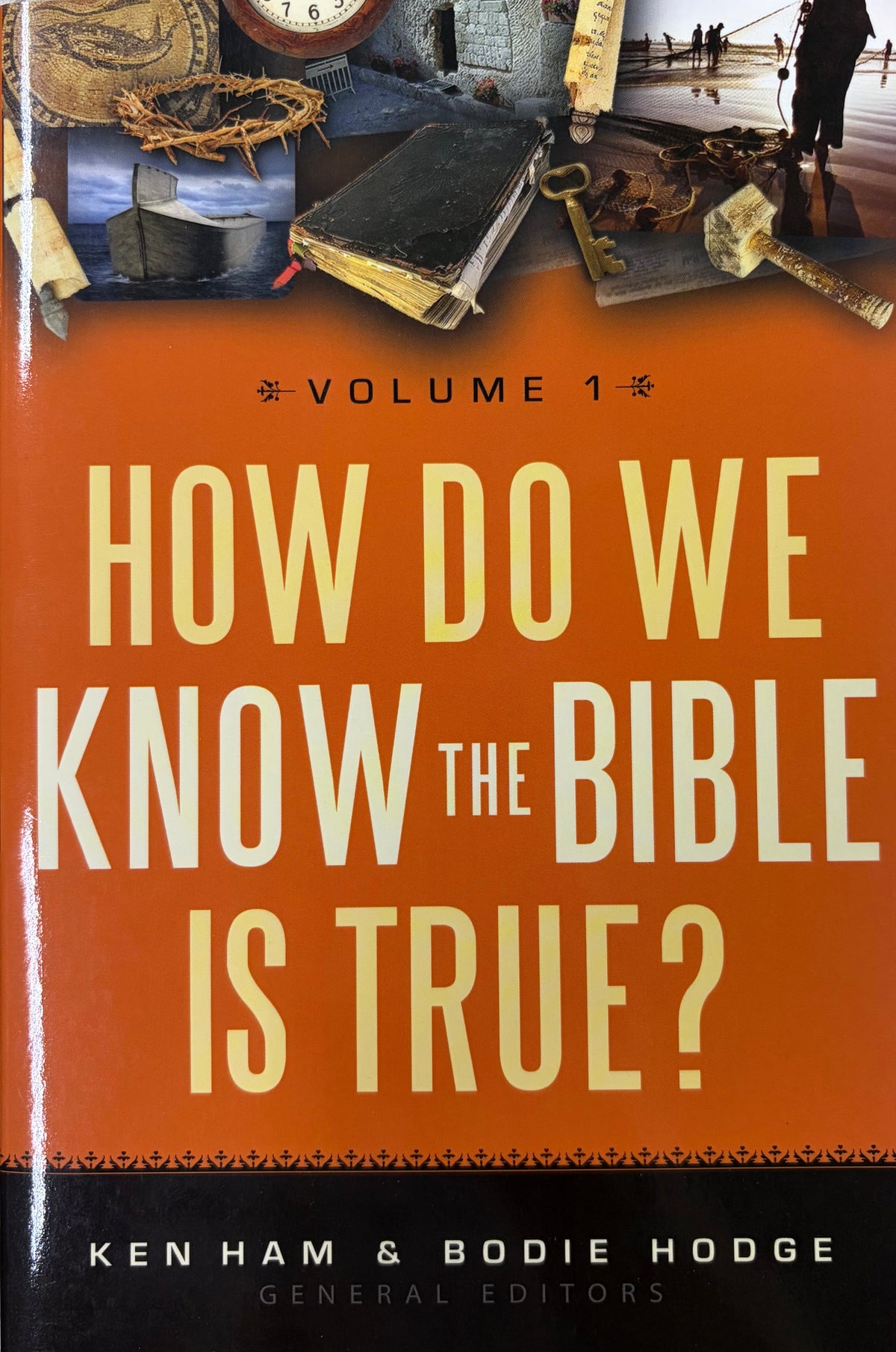 How Do We Know the Bible Is True?, Volume 1