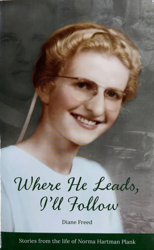 Where He Leads, I'll Follow