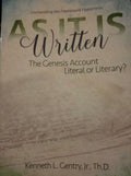 As It Is Written The Genesis Account Literal or Literary?