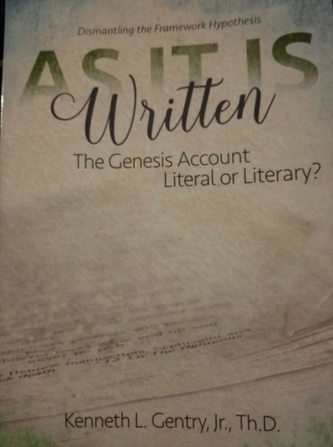 As It Is Written The Genesis Account Literal or Literary?